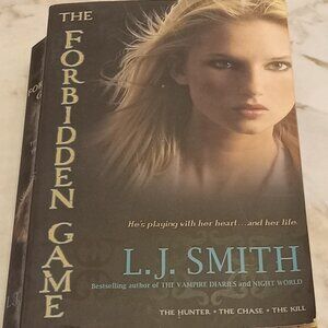 The Forbidden Game by L. J. Smith with The Hunter, The Chase and The Kill